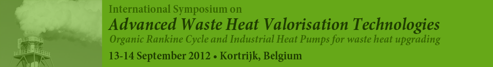 International Symposium on  Advanced Waste Heat Valorisation Technologies  International Symposium on  Advanced Waste Heat Valorisation Technologies  