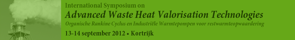 International Symposium on  Advanced Waste Heat Valorisation Technologies  International Symposium on  Advanced Waste Heat Valorisation Technologies  